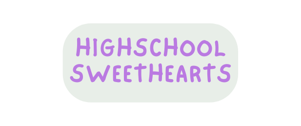 Highschool sweethearts